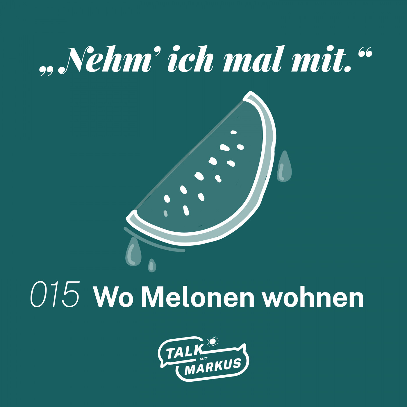 015 Wo Melonen wohnen 015 Wo Melonen wohnen