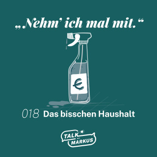 018 Das bisschen Haushalt