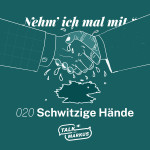 020 Schwitzige Hände